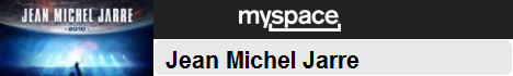 Myspace de Jean Michel Jarre